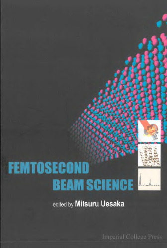 Femtosecond Beam Science