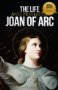 The Life and Prayers of Saint Joan of Arc