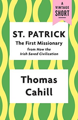 St. Patrick: The First Missionary (A Vintage Short)