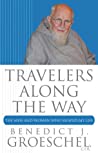 Travelers Along the Way: The Men and Women Who Shaped My Life