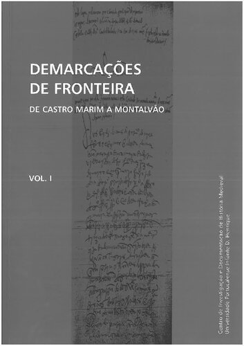 Demarcações de Fronteira, vol. I: De Castro Marim a Montalvão