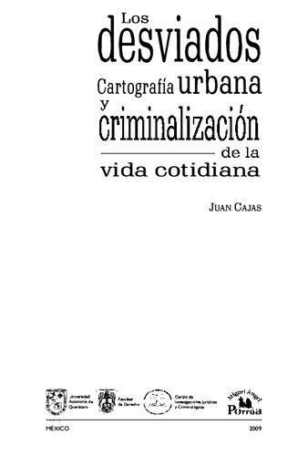 LosDesviados : cartografia urbana y criminalizacion de la vida cotidiana