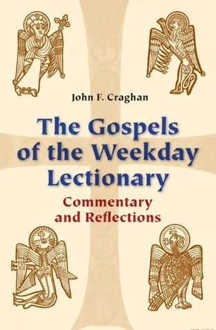 The Gospels of the Weekday Lectionary