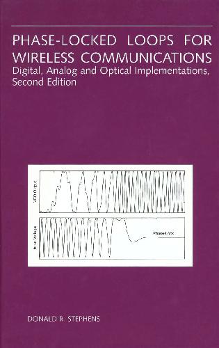 Phase-Locked Loops for Wireless Communications: Digital, Analog and Optical Implementations