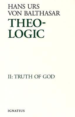 Theo-Logic: Theological Logical Theory: Truth of God (Theo-Logic, #2)