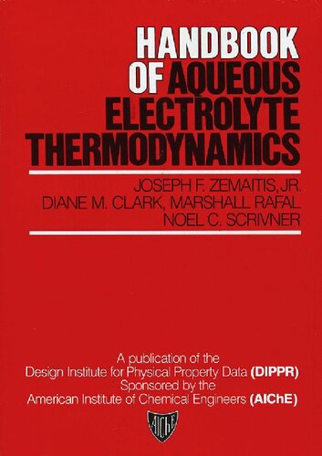 Handbook of Aqueous Electrolyte Thermodynamics: Theory & Application