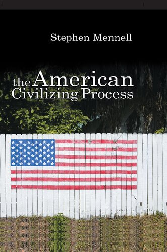 The American Civilizing Process