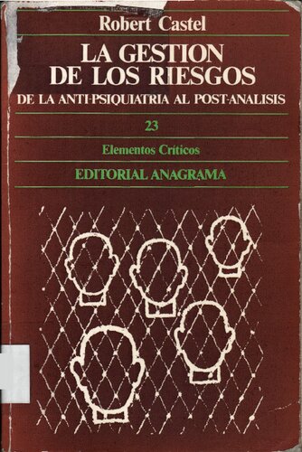 La gestión de los riesgos : de la anti-psiquiatría al post-análisis