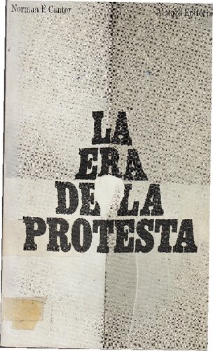 La era de la protesta : oposición y rebeldía en el siglo XX