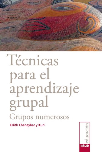 Técnicas para el aprendizaje grupal. Grupos numerosos