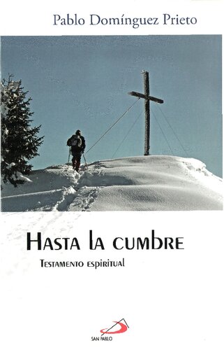 Hasta la cumbre: testamento espiritual