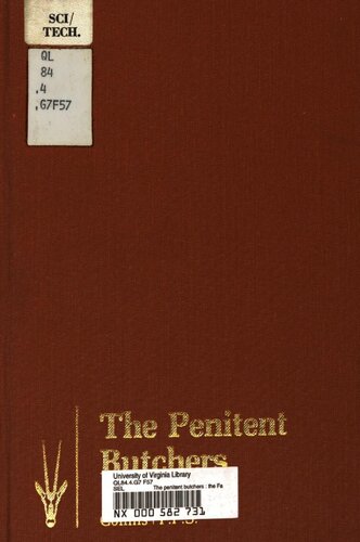 The penitent butchers : the Fauna Preservation Society, 1903-1978