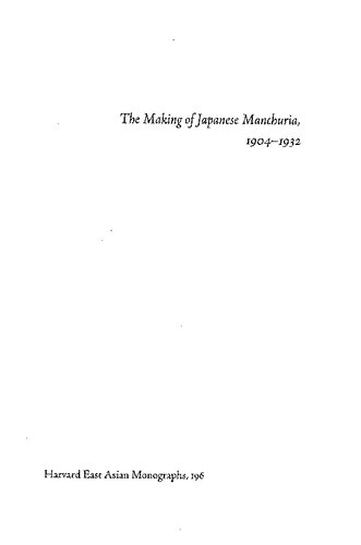 The Making of Japanese Manchuria, 1904-1932