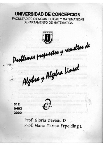 Problemas propuestos y resueltos de álgebra y álgebra lineal