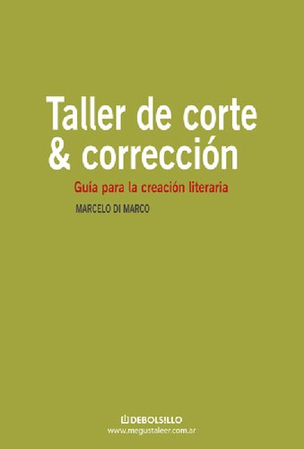 Taller de corte y corrección. Guía para la creación literaria