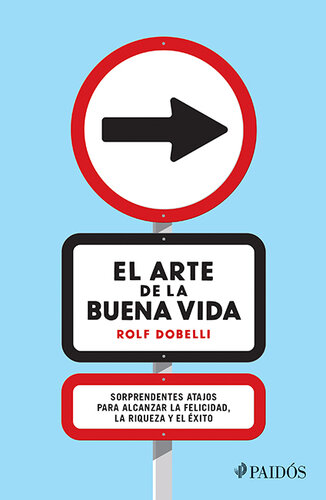 El arte de la buena vida (Spanish Edition)