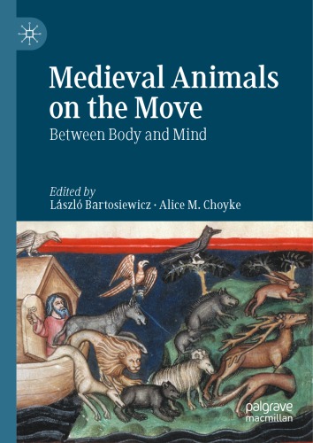 Medieval Animals On The Move: Between Body And Mind