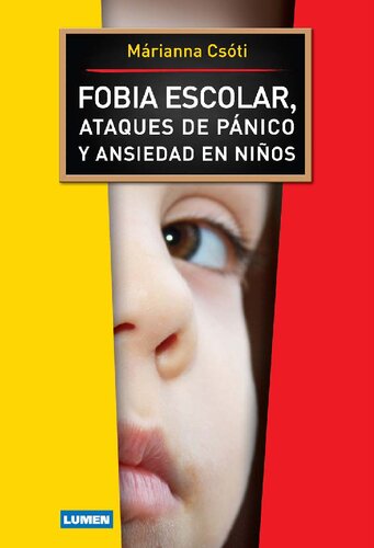 Fobia escolar, ataques de pánico y ansiedad en niños