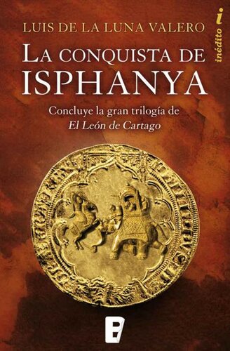 El León de Cartago 03 - La conquista de Isphanya