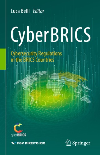 CyberBRICS: Cybersecurity Regulations In The BRICS Countries