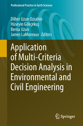 Application of Multi-Criteria Decision Analysis in Environmental and Civil Engineering