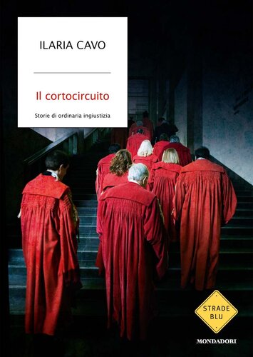 Il cortocircuito. Storie di ordinaria ingiustizia