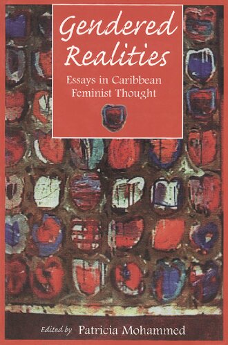 Gendered realities : essays in Caribbean feminist thought