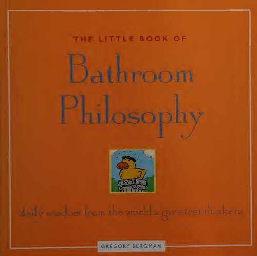 The Little Book of Bathroom Philosophy: Daily Wisdom from the World's Greatest Thinkers