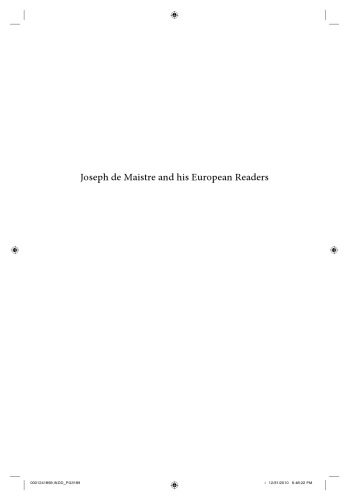 Joseph de Maistre and his European Readers: From Friedrich von Gentz to Isaiah Berlin