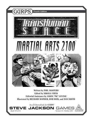 GURPS 4th edition. Transhuman Space: Martial Arts 2100