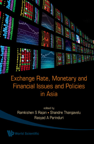 Exchange Rate, Monetary And Financial Issues And Policies In Asia