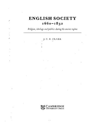 English Society 1660-1832: Religion, ideology and politics during the ancien regime