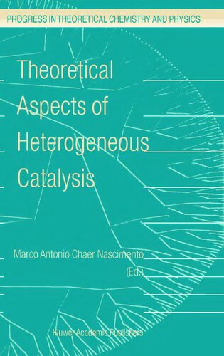 Theoretical Aspects of Heterogeneous Catalysis: 8