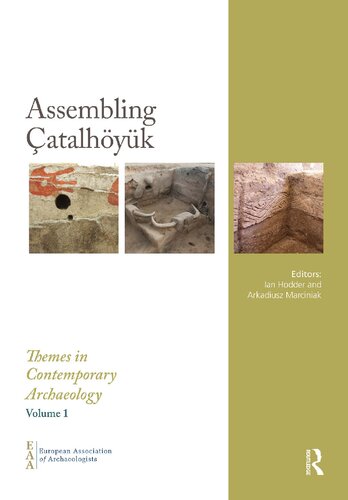 Assembling Çatalhöyük: 1