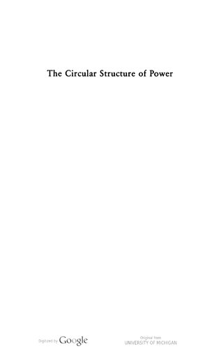 The Circular Structure of Power: Politics, Identity, Community