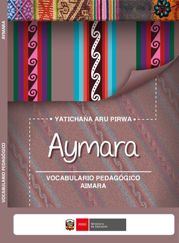 Yatichaña aru pirwa Aymara. Vocabulario pedagógico aimara