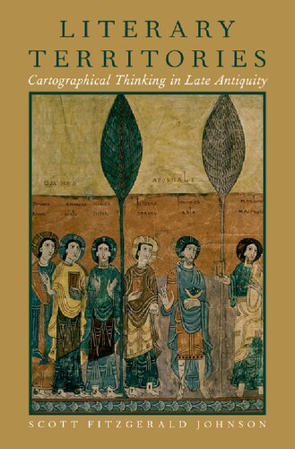 Literary Territories: Cartographical Thinking in Late Antiquity