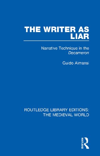 The Writer as Liar: Narrative Technique in the Decameron: 2