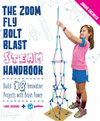 The Zoom, Fly, Bolt, Blast STEAM Handbook