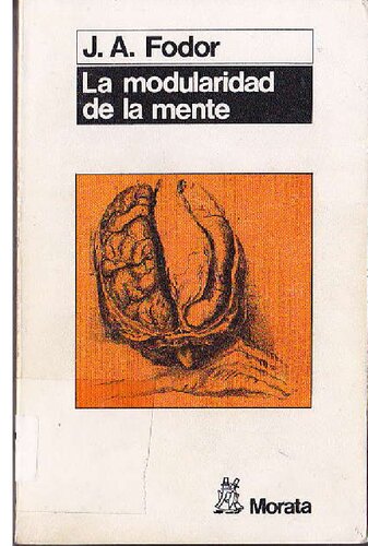 La modularidad de la mente un ensayo sobre la psicología de las facultades