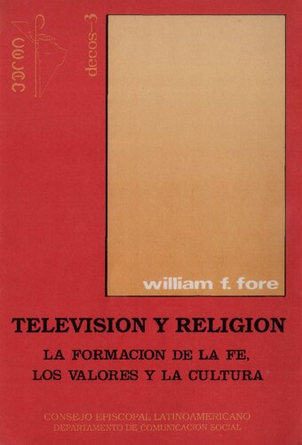 Television y religion : la formacion de la fe, los valores y la cultura