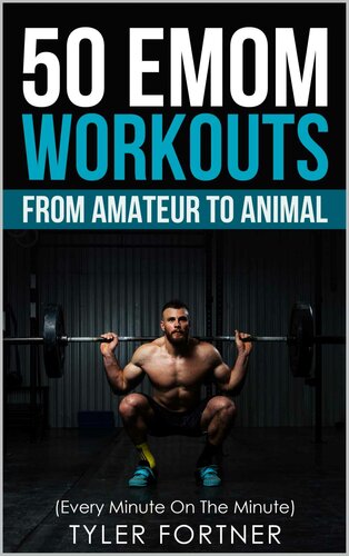 50 EMOM Workouts from Amateur to Amimal