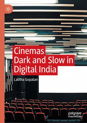 Cinemas Dark and Slow in Digital India