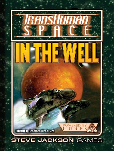 Transhuman Space Classic: In The Well