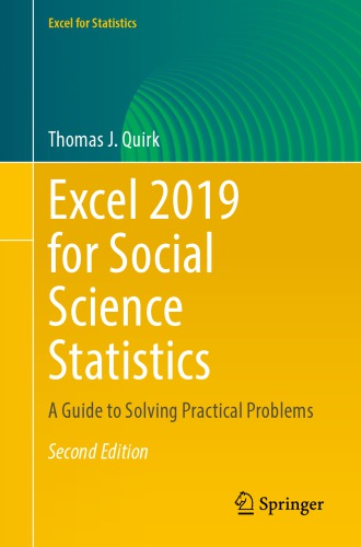 Excel 2019 For Social Science Statistics: A Guide To Solving Practical Problems