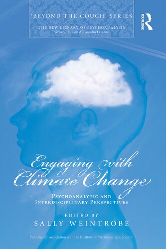 Engaging with Climate Change: Psychoanalytic and Interdisciplinary Perspectives