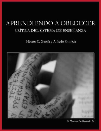 Aprendiendo a obedecer : crítica del sistema de enseñanza