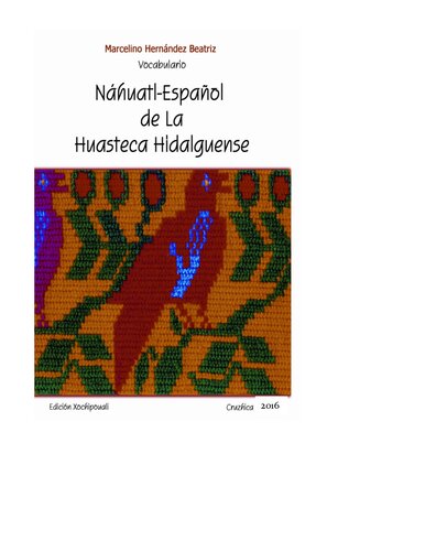 Vocabulario Náhuatl-Español de la Huasteca Hidalguense