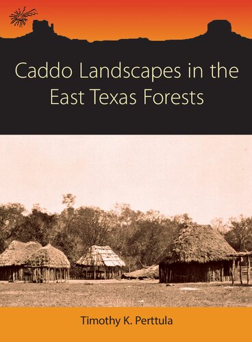 Caddo Landscapes in the East Texas Forests