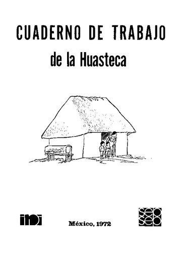 Cuaderno de trabajo de la Huasteca